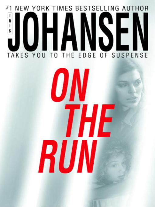 Title details for On the Run by Iris Johansen - Wait list